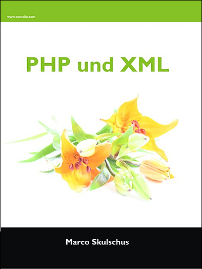 PHP und XML - Marco Skulschus