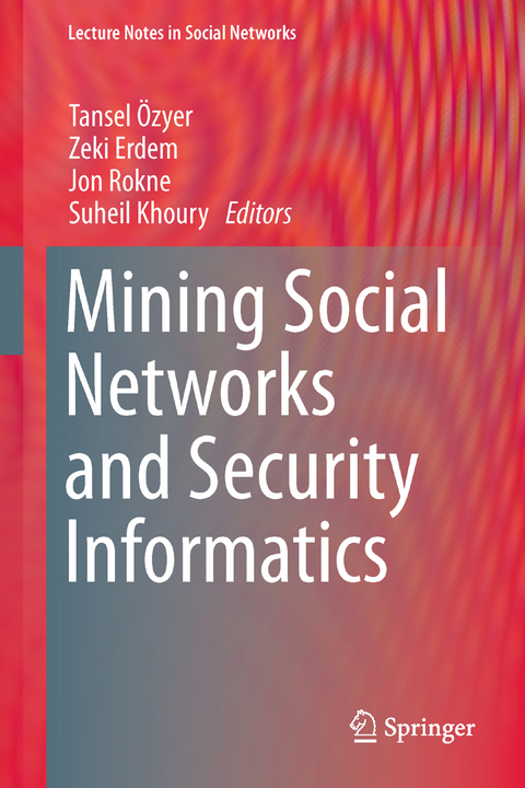 Mining Social Networks and Security Informatics - 