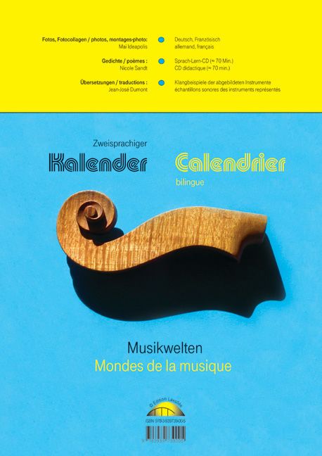 Musikwelten - Mondes de la musique, Zweisprachiger Kalender - Calendrier bilingue (A 4), Deutsch, Französisch, Mit Sprach-Lern-CD - avec CD didactique (ca. 70 Min.) - Nicole Sandt