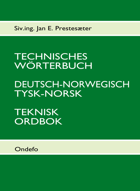 Technisches Wörterbuch Deutsch-Norwegisch - Jan E Prestesæter