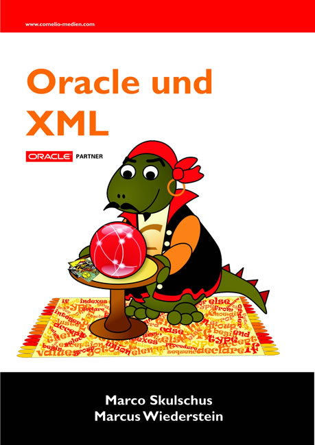 Oracle, PL/SQL und XML - Marco Skulschus, Marcus Wiederstein