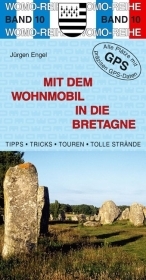 Mit dem Wohnmobil in die Bretagne - Jürgen Engel