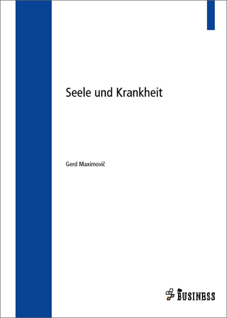 Seele und Krankheit - Gerd Maximovic