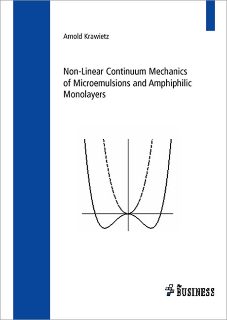 Non-Linear Continuum Mechanics of Microemulsions and Amphiphilic Monolayers - Arnold Krawietz