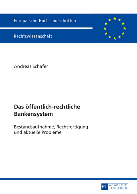 Das öffentlich-rechtliche Bankensystem - Andreas Schäfer