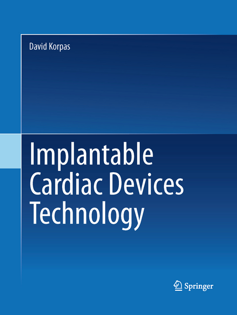 Implantable Cardiac Devices Technology - David Korpas