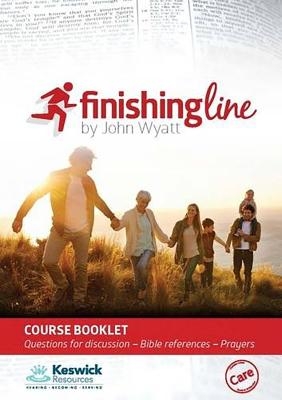 Finishing Line Course Booklets (Pack of 10) - John Wyatt