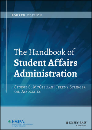 The Handbook of Student Affairs Administration 4e - Gs McClellan