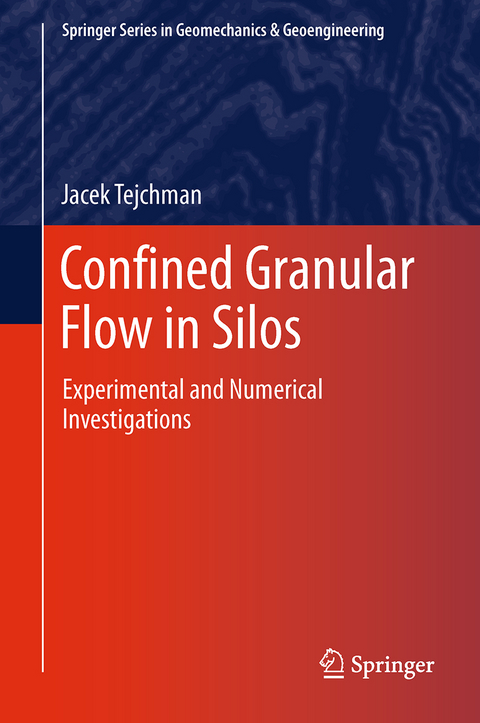 Confined Granular Flow in Silos - Jacek Tejchman