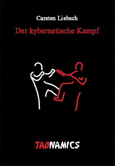 Der kybernetische Kampf - Carsten Liebsch