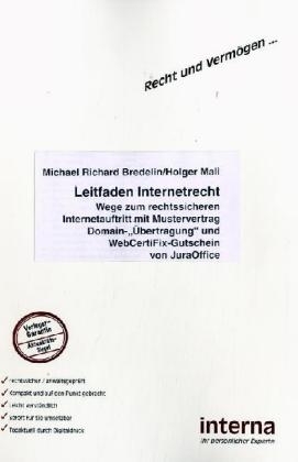 Leitfaden Internetrecht - Michael R Bredelin, Holger Mali