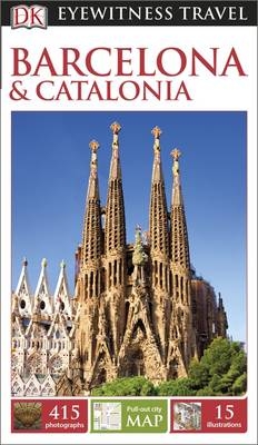 DK Eyewitness Barcelona and Catalonia -  DK Travel