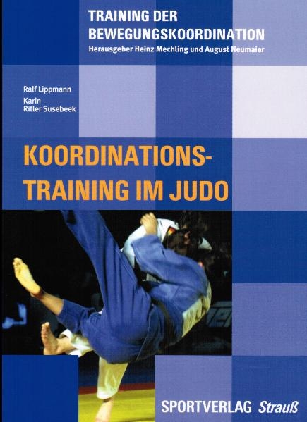 Koordinationstraining im Judo - Ralf Lippmann, Karin Ritler Susebeek