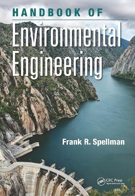 Handbook of Environmental Engineering - Frank R. Spellman