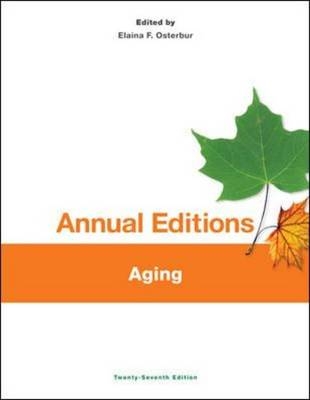 Annual Editions: Aging, 27/e - Elaina Osterbur