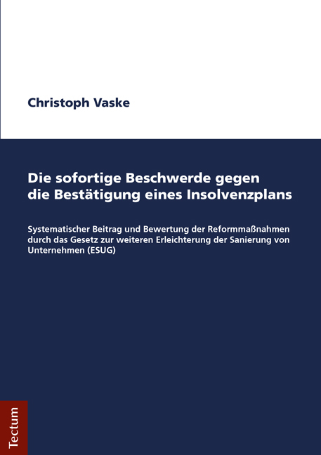 Die sofortige Beschwerde gegen die Bestätigung eines Insolvenzplans - Christoph Vaske