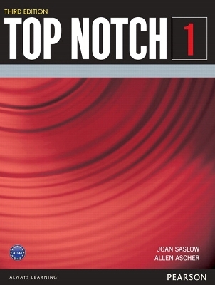 TOP NOTCH 1                3/E STUDENT BOOK         392893 - Joan Saslow, Allen Ascher