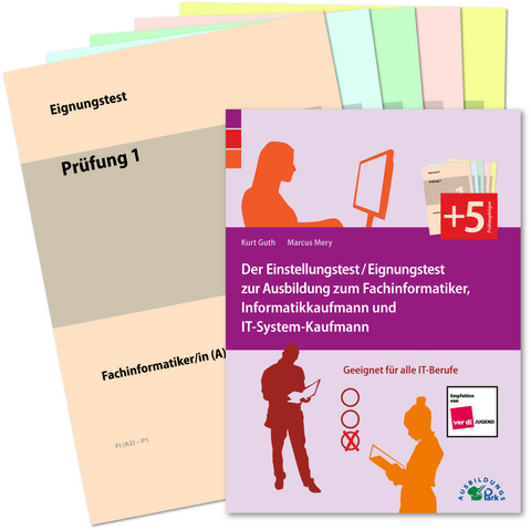 Der Einstellungstest/Eignungstest zur Ausbildung zum Fachinformatiker, Informatikkaufmann und IT-System-Kaufmann - Kurt Guth, Marcus Mery