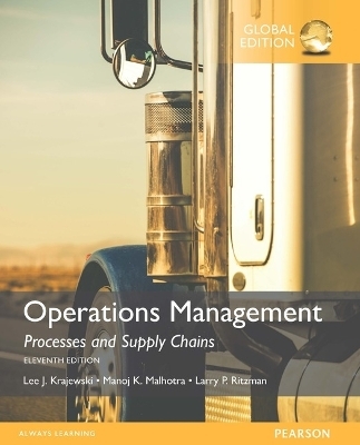 MyOMLab with Pearson eText -- Access Card -- for Operations Management: Processes and Supply Chains, Global Edition - Lee Krajewski, Manoj Malhotra, Naresh Malhotra, Larry Ritzman