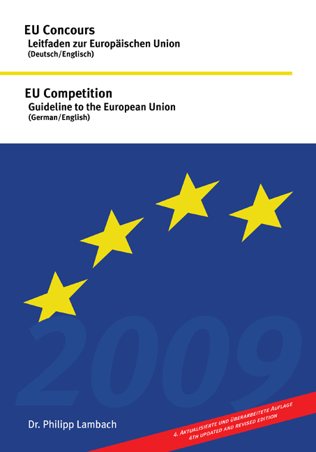 EU Concours - Leitfaden zur Europäischen Union (Deutsch/Englisch) /EU Competition - Guideline to the European Union (German/English) - Philipp Lambach, Christoph Schieble