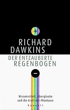 Der entzauberte Regenbogen - Richard Dawkins