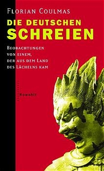 Die Deutschen schreien - Florian Coulmas