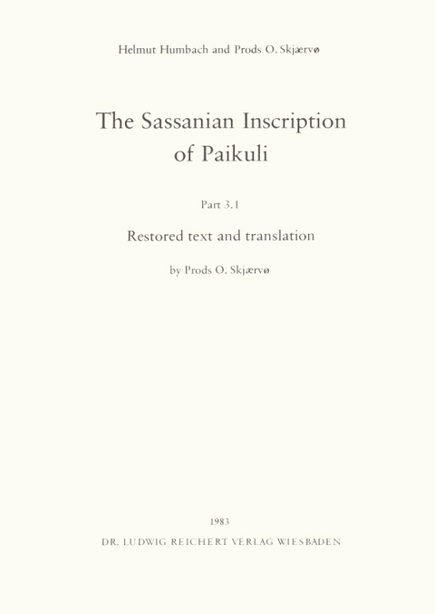 The Sassanian Inscription of Paikuli - Helmut Humbach, Prods O. Skjaervo