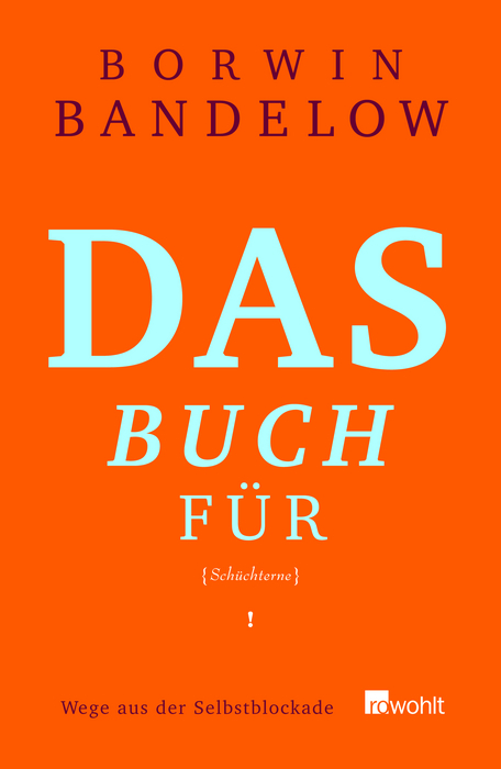 Das Buch für Schüchterne - Borwin Bandelow