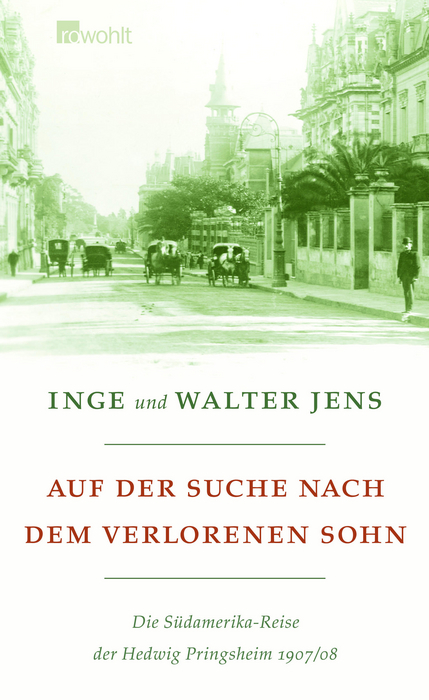 Auf der Suche nach dem verlorenen Sohn - Inge Jens, Walter Jens