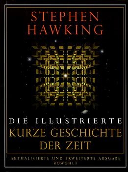 Die illustrierte Kurze Geschichte der Zeit - Stephen Hawking