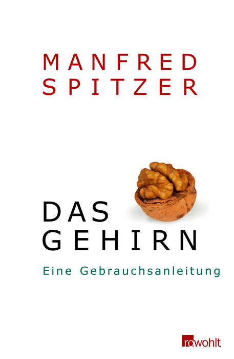 Das Gehirn - Manfred Spitzer