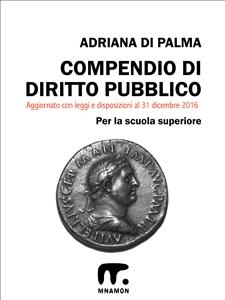 Compendio di Diritto pubblico - Adriana Di Palma