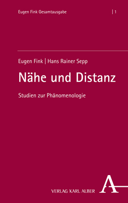 Nähe und Distanz - Eugen Fink