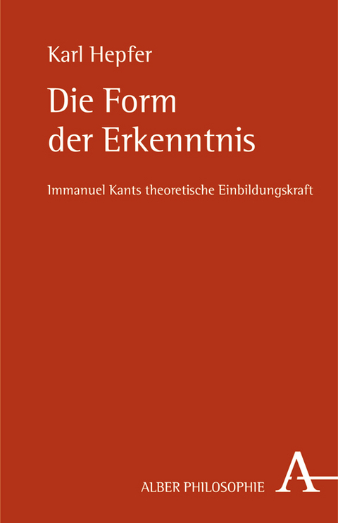 Die Form der Erkenntnis - Karl Hepfer