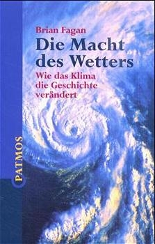 Die Macht des Wetters - Brian Fagan