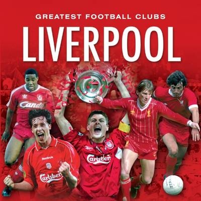 Little Book of Great Football Clubs: Liverpool -  Gammond Jules