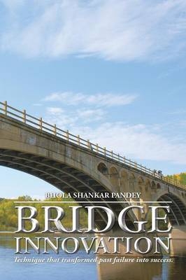 Bridge Innovation - Bhola Shankar Pandey