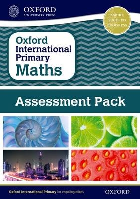 Oxford International Primary Maths: First Edition Assessment Pack - Mary Wood