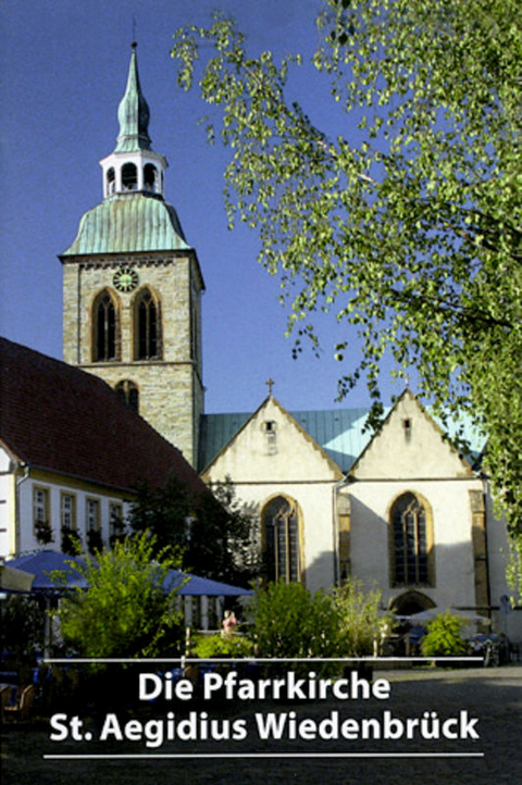 Die Pfarrkirche St. Aegidius Wiedenbrück - Ulrich Schäfer