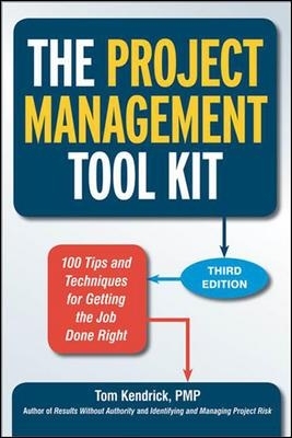 The Project Management Tool Kit - Tom Kendrick