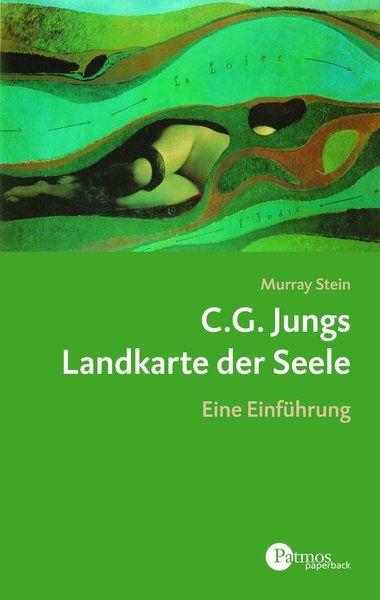 C.G. Jungs Landkarte der Seele - Murray Stein