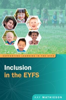 Inclusion in the Early Years - Kay Mathieson