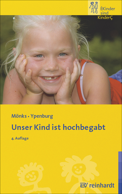 Unser kind ist hochbegabt - Franz J Mönks, Irene H Ypenburg