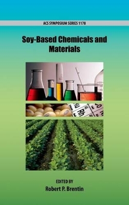 Soy Based Chemicals and Materials - Robert Brentin