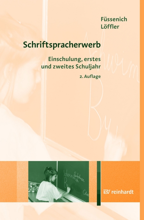 Schriftspracherwerb - Iris Füssenich, Cordula Löffler