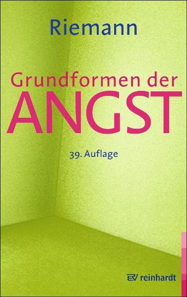 Grundformen der Angst - Fritz Riemann