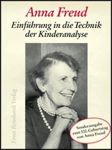 Einführung in die Technik der Kinderanalyse - Anna Freud