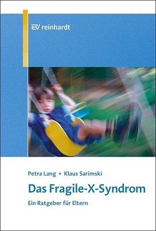 Das Fragile-X-Syndrom - Petra Lang, Klaus Sarimski