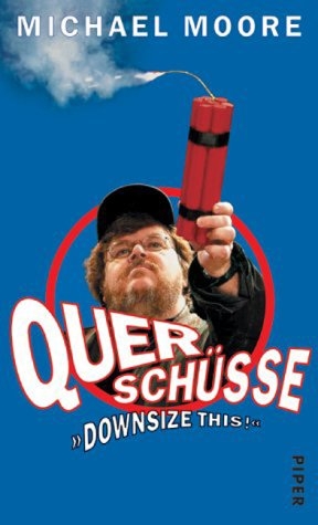 Querschüsse - Michael Moore