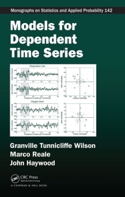 Models for Dependent Time Series - Granville Tunnicliffe Wilson, Marco Reale, John Haywood